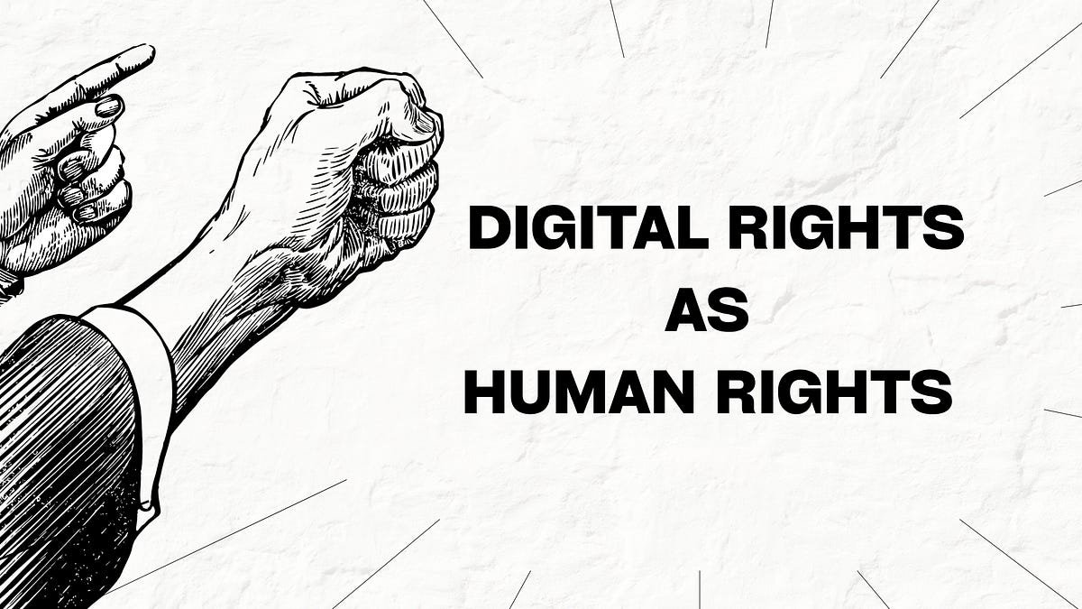 Digital Rights Are Human Rights: The Online Fight for Freedom & Development